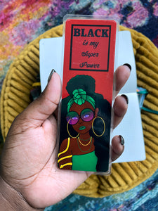 "Black is my superpower" Bookmark